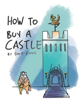 How to Buy a Castle 1734312505 Book Cover