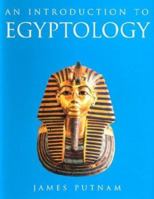Egyptology: An Introduction to the History, Art and Culture of Ancient Egypt 0785816062 Book Cover