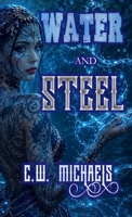 Water and Steel 1946419893 Book Cover
