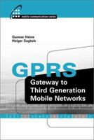 GPRS: Gateway to Third Generation Mobile Networks 1580531598 Book Cover