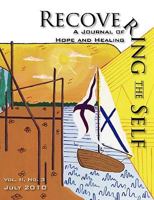 Recovering The Self: A Journal of Hope and Healing (Vol. II, No.3) 1615990488 Book Cover