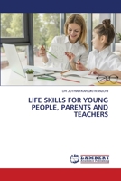 Life Skills for Young People, Parents and Teachers 6206143988 Book Cover