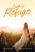 Lisa's Refuge B0BZGP6MWT Book Cover