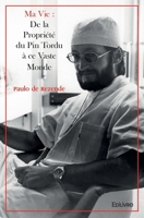 Ma Vie : de la propriété du Pin Tordu à ce vaste Monde (French Edition) 2414542446 Book Cover