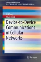 Device-To-Device Communications in Cellular Networks 3319306790 Book Cover