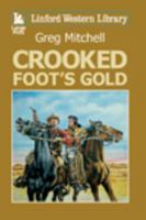 Crooked Foot's Gold 1444812041 Book Cover