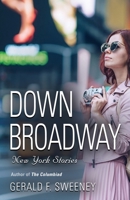 Down Broadway 1647196108 Book Cover