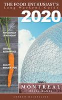 2020 Montreal Restaurants (The Food Enthusiast's Long Weekend Guide) 1393267629 Book Cover