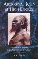 Aboriginal Men of High Degree 0892814217 Book Cover