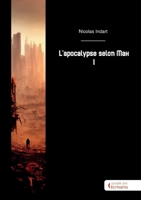 L'apocalypse selon Max - Tome 1 (French Edition) 2342375697 Book Cover
