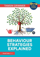 Behaviour Strategies Explained (Key Concepts in Early Childhood) 1041138229 Book Cover