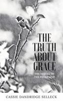 The Truth About Grace 0998198315 Book Cover