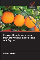 Komunikacja na rzecz transformacji spolecznej w Afryce (Polish Edition) 6206821153 Book Cover