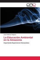 La Educaci�n Ambiental en la Amazonia 6202112417 Book Cover