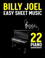 Billy Joel Sheet Music: 22 Easy Piano Arrangements B0F2R55HL2 Book Cover