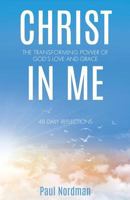 Christ in Me 1498480640 Book Cover