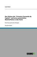 Der Diskurs Der "Primeiro Comando Da Capital" Und Seine Potentiellen Machteffekte in Sao Paulo 3656045968 Book Cover