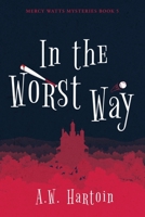 In the Worst Way 1952875080 Book Cover