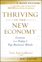 Thriving in the New Economy: Lessons from Today's Top Business Minds 0470557311 Book Cover