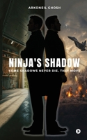 Ninja's Shadow B0GDGQK4VM Book Cover