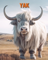 Yak: Buch mit erstaunlichen Fotos und lustigen Fakten für Kinder B0CF48VRLZ Book Cover