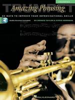 Amazing Phrasing - Trumpet: 50 Ways to Improve Your Improvisational Skills (Amazing Phrasing) 0634047744 Book Cover