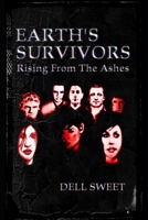 Earth's Survivors Rising From The Ashes 152050974X Book Cover