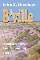 B'ville: a musician's homecoming story 1693239833 Book Cover