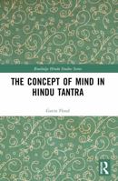 The Concept of Mind in Hindu Tantra 1032835168 Book Cover