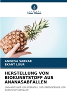 Herstellung Von Biokunststoff Aus Ananasabfällen (German Edition) 6209565417 Book Cover