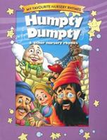 Humpty Dumpty & Other Nursery Rhymes (My First Nursery Rhymes) 813190900X Book Cover