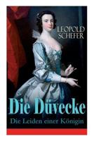 Die Düvecke - Die Leiden einer Königin: Historischer Roman 8026885139 Book Cover