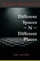 Different Spaces N Different Places 0970401566 Book Cover