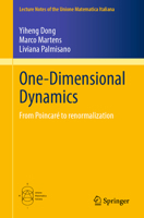 One-Dimensional Dynamics: From Poincaré to renormalization (Lecture Notes of the Unione Matematica Italiana, 30) 3031948815 Book Cover