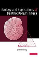 Ecology and Applications of Benthic Foraminifera 0521070090 Book Cover