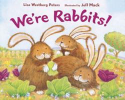 We're Rabbits! 0152046712 Book Cover