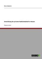 Entwicklung der privaten Radiolandschaft in Hessen 3640923901 Book Cover