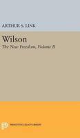 Wilson, Volume II: The New Freedom B0007EP8LK Book Cover