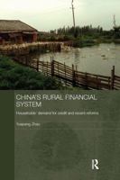 China's Rural Financial System: Households' Demand for Credit and Recent Reforms 1138970476 Book Cover
