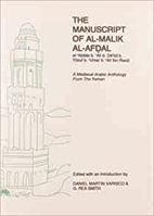 The Manuscript of Al-Malik Al-Afdal Al-Abbas B. Ali B. Daud B. Yusuf B. Umar B. Ali Ibn Rasul: A Medieval Arabic Anthology from the Yemen 0906094321 Book Cover