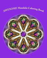 AWESOME Mandala Coloring Book: Fun Mandala shapes coloring book...Fun for all ages! 1530481708 Book Cover