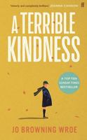 A Terrible Kindness 057136831X Book Cover