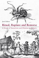 Ritual, Rapture and Remorse: A Study of Tarantism and "Pizzica" in Salento 3039110926 Book Cover