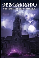 DESGARRADO: Una promesa de amor y venganza. 3987352744 Book Cover