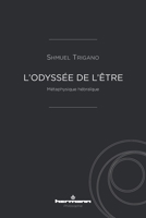 L'odyssée de l'être: Métaphysique hébraïque (HR.HERM.PHILO.) (French Edition) B08HJ5HJQQ Book Cover