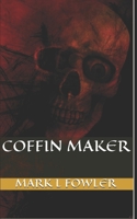 Coffin Maker 1517778948 Book Cover