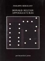 Donald Sultan: Appoggiaturas 1878552007 Book Cover