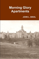 Morning Glory Apartments 136597572X Book Cover