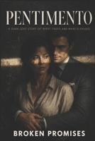 Pentimento: A Dark Love Story of What Fades and What Is Erased B0H35XB8VX Book Cover