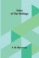 Tales of the Ridings 1546700749 Book Cover